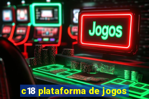 c18 plataforma de jogos