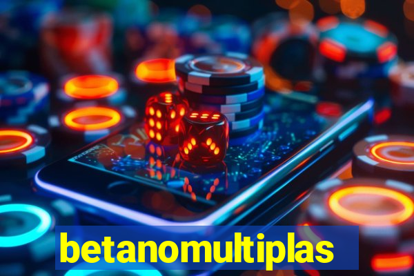 betanomultiplas