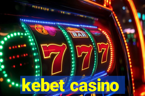 kebet casino