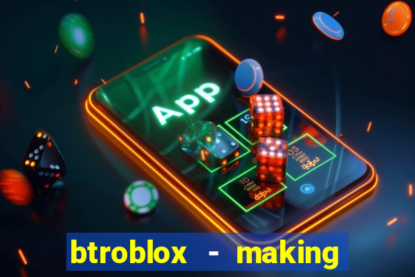 btroblox - making roblox better