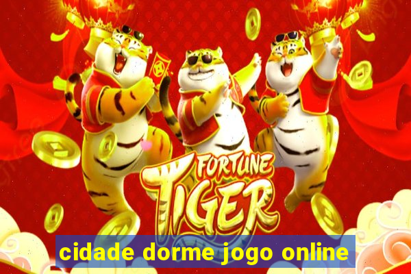 cidade dorme jogo online