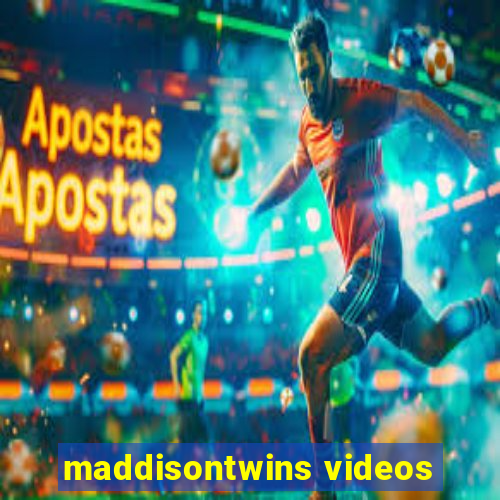 maddisontwins videos