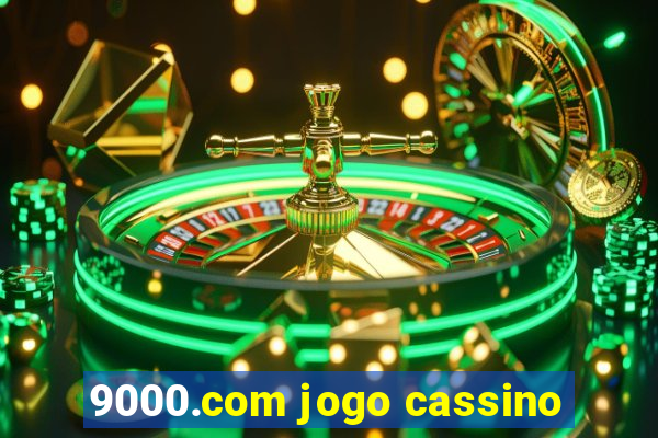 9000.com jogo cassino