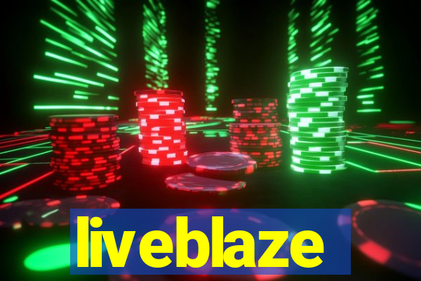 liveblaze