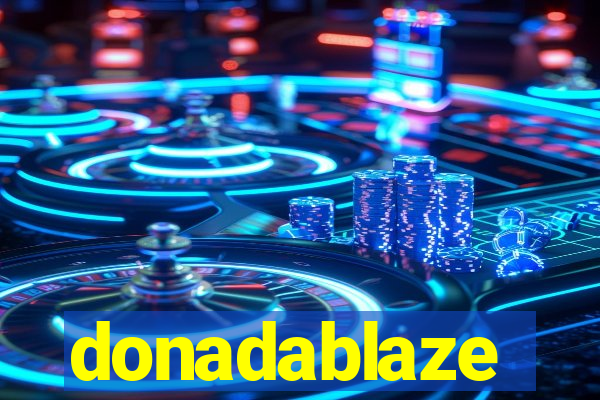 donadablaze