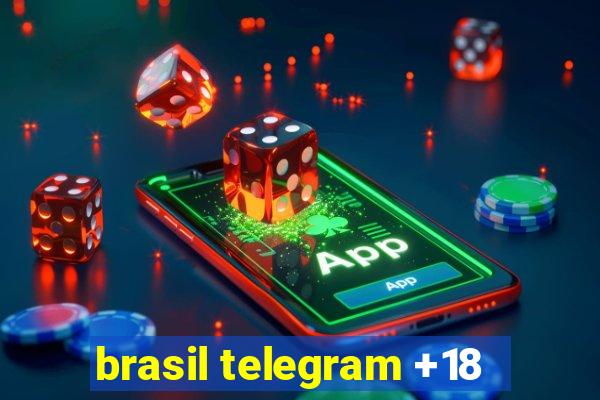 brasil telegram +18