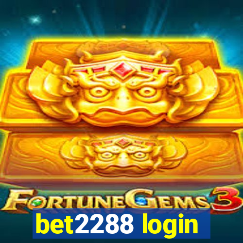 bet2288 login