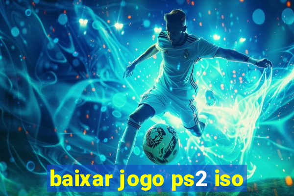 baixar jogo ps2 iso