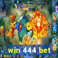 win 444 bet