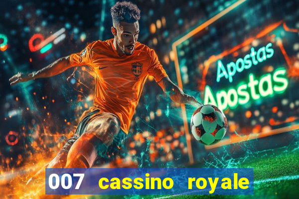 007 cassino royale download dublado 4shared