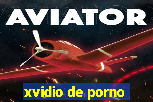 xvidio de porno