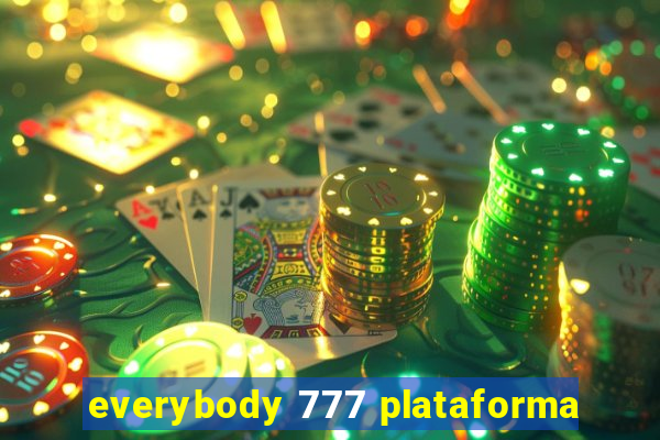 everybody 777 plataforma