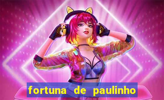 fortuna de paulinho roupa nova