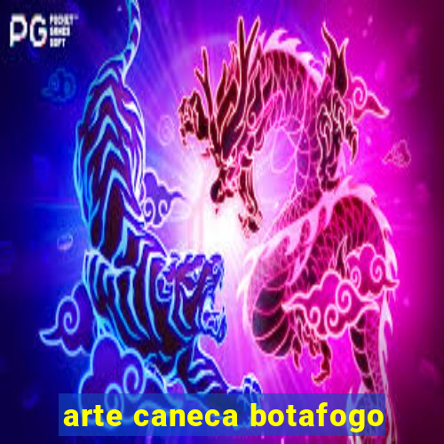 arte caneca botafogo