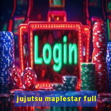 jujutsu maplestar full