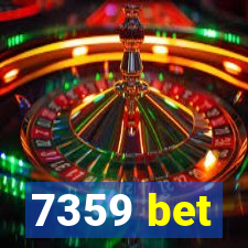 7359 bet