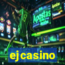 ejcasino