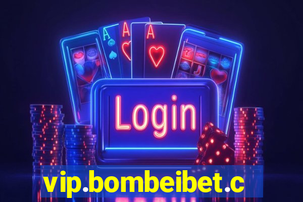 vip.bombeibet.com