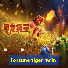 fortune tiger 1win