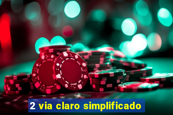 2 via claro simplificado