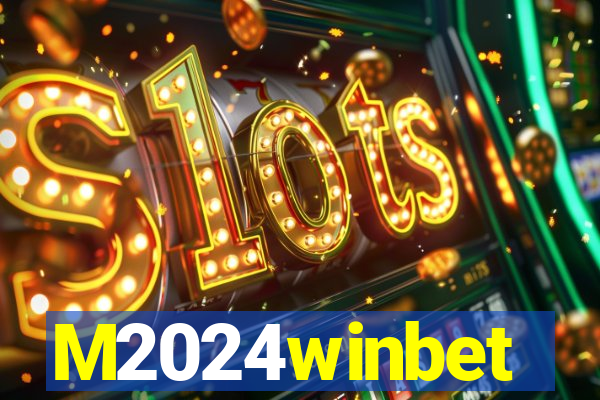 M2024winbet