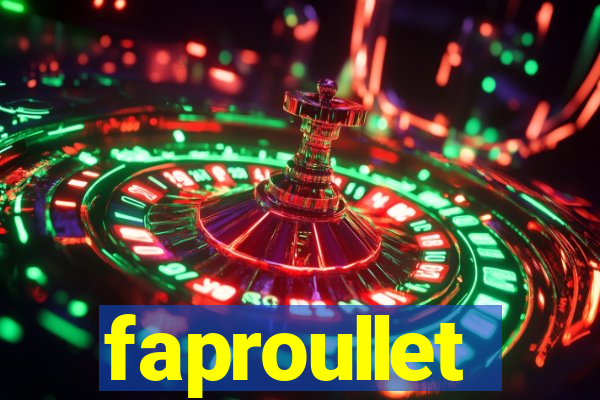 faproullet