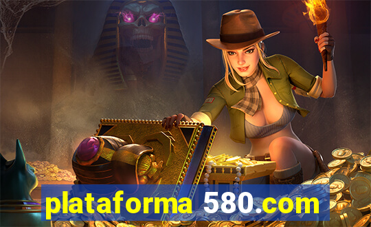 plataforma 580.com