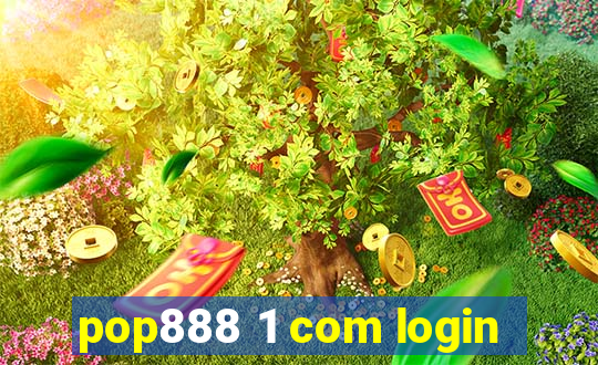 pop888 1 com login