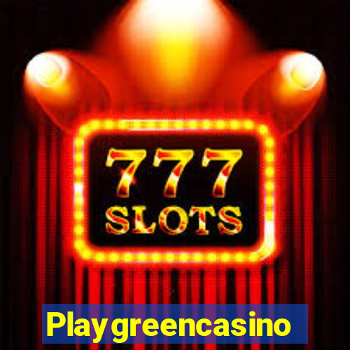 Playgreencasino