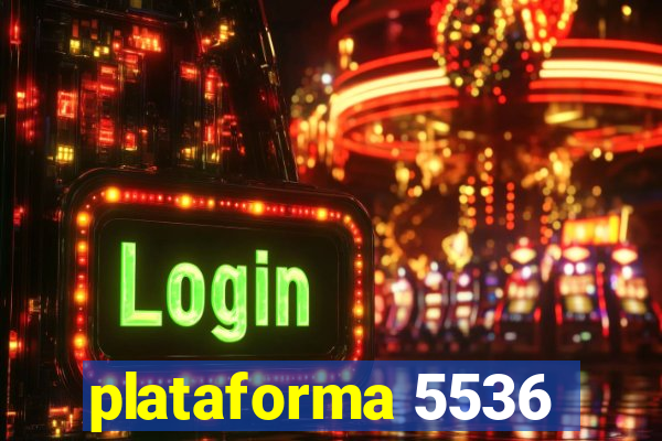 plataforma 5536