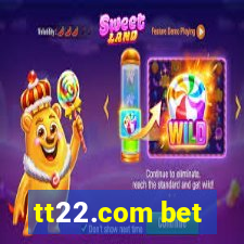 tt22.com bet