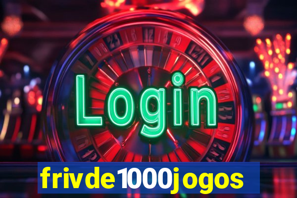 frivde1000jogos