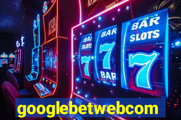 googlebetwebcom