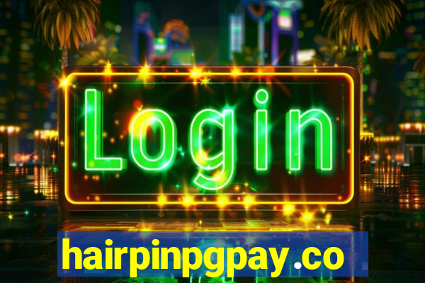 hairpinpgpay.com