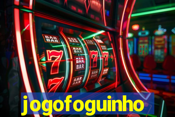 jogofoguinho