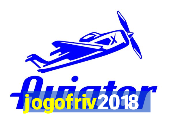 jogofriv2018