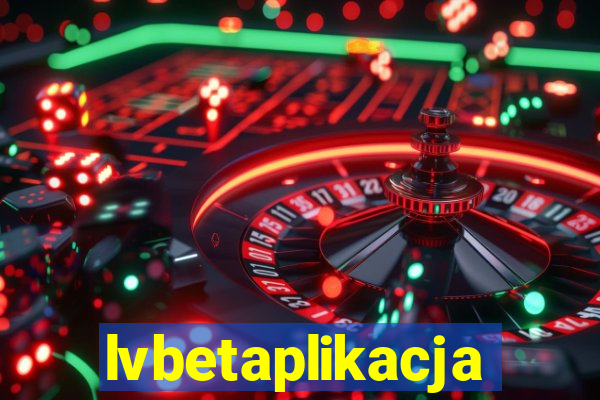 lvbetaplikacja