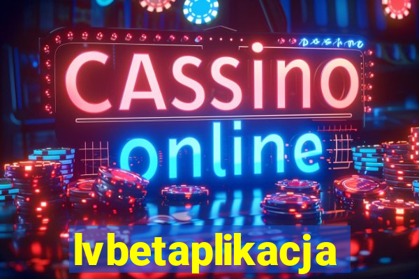 lvbetaplikacja