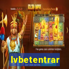 lvbetentrar