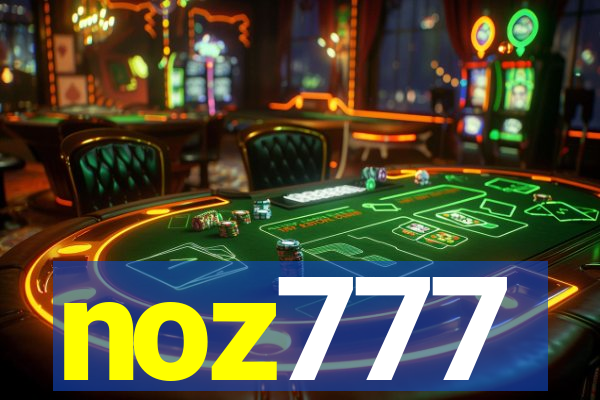 noz777