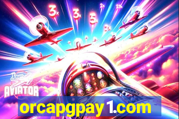 orcapgpay1.com