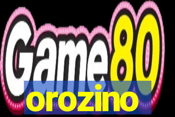 orozino