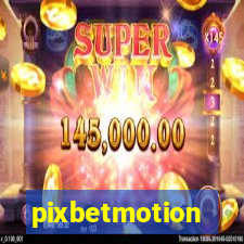 pixbetmotion