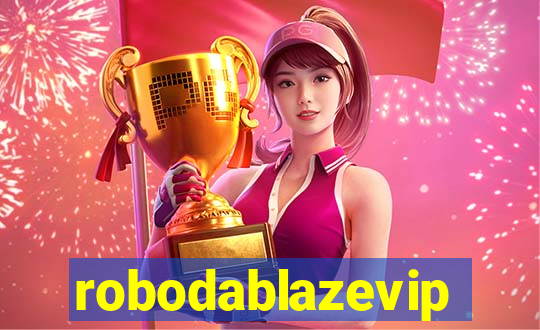 robodablazevip