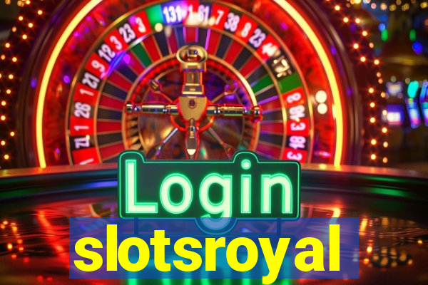 slotsroyal