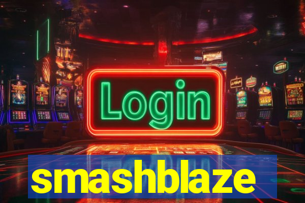 smashblaze