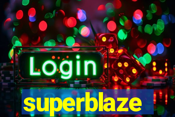 superblaze