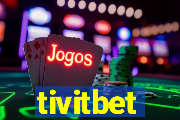 tivitbet