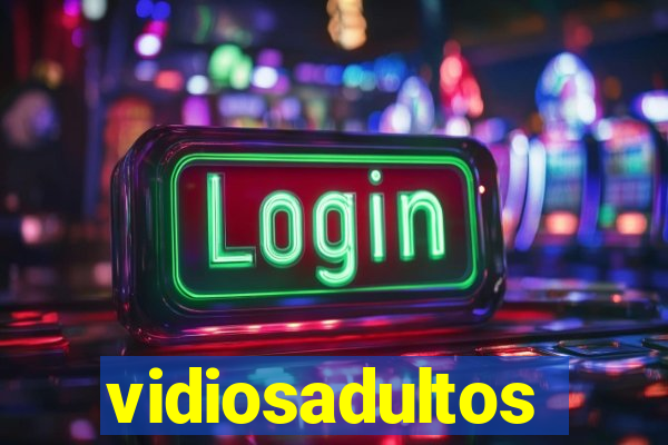 vidiosadultos