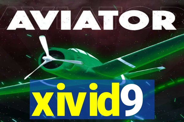 xivid9